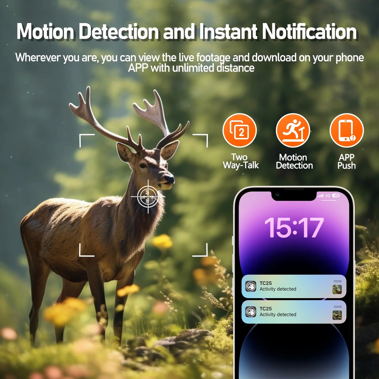 This solar trail camera features motion detection, instant notification, live footage viewing, and downloading on your phone app with unlimited distance.