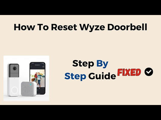 Resetting Wyze Video Doorbell