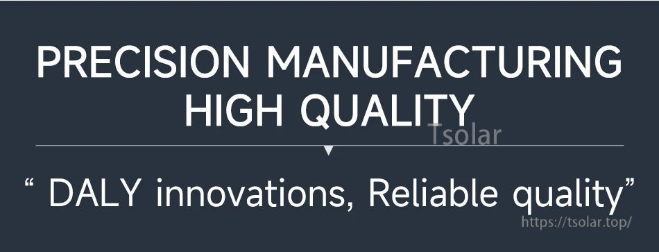 Text banner: “Precision manufacturing, high quality” and “DALY innovations, Reliable quality”