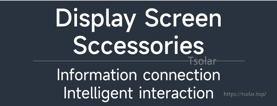 Display screen accessories section header highlighting information connection and intelligent interaction
