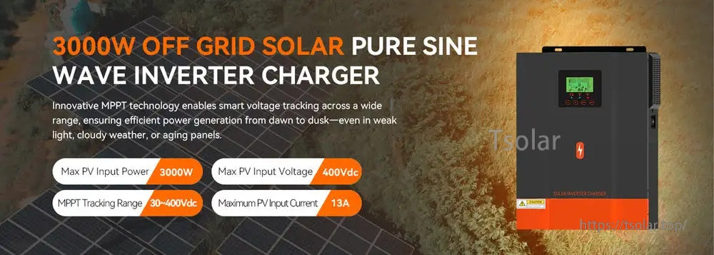 3000W off-grid pure sine wave inverter charger specs: 30–400V MPPT range, 400Vdc PV max input voltage, 13A PV input current